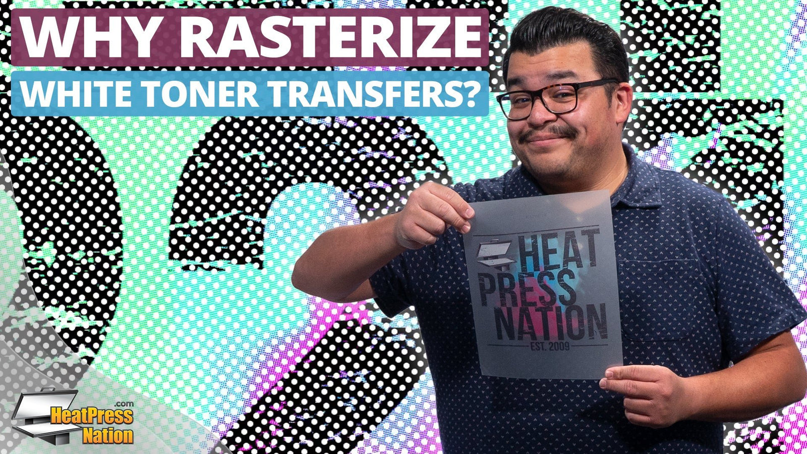 Why Do I Need To Rasterize White Toner Transfers? - HeatPressNation